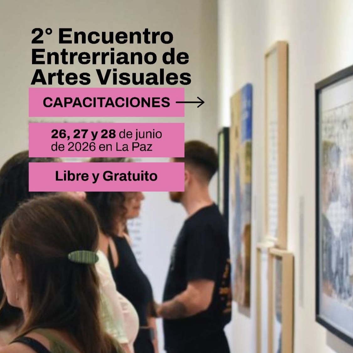 La Paz será sede del II Encuentro Entrerriano de Artes Visuales con actividades libres y gratuitas